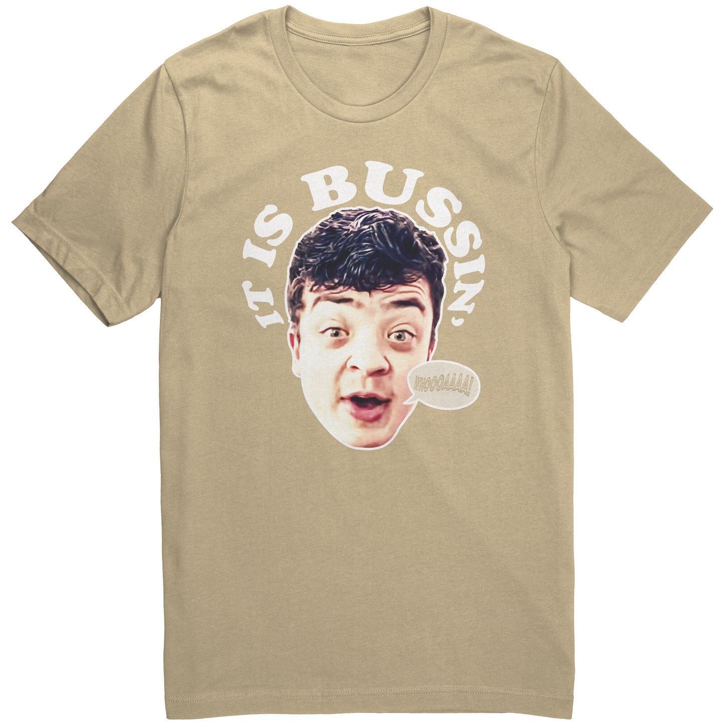 BUSSIN' T-Shirt