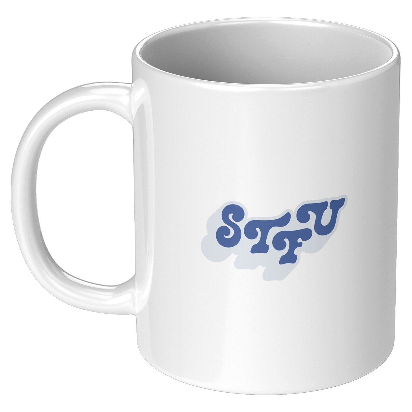 STFU - 11oz White Mug
