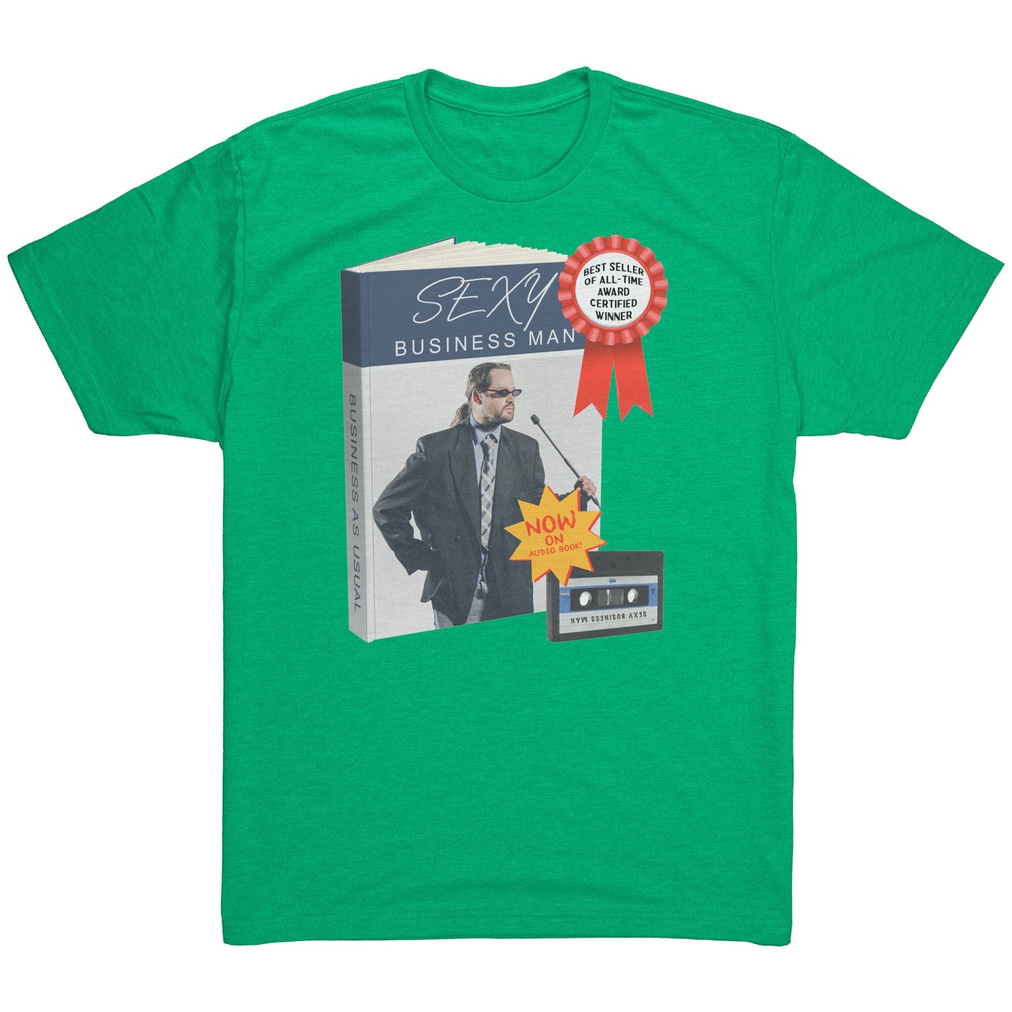 Sexy Business Man - T Shirt