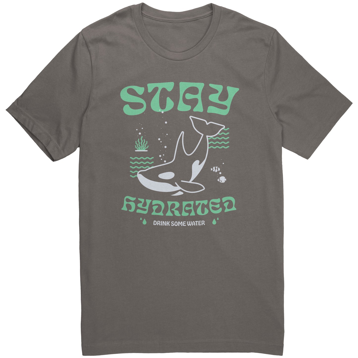 Stay Hydrated - T Shirt