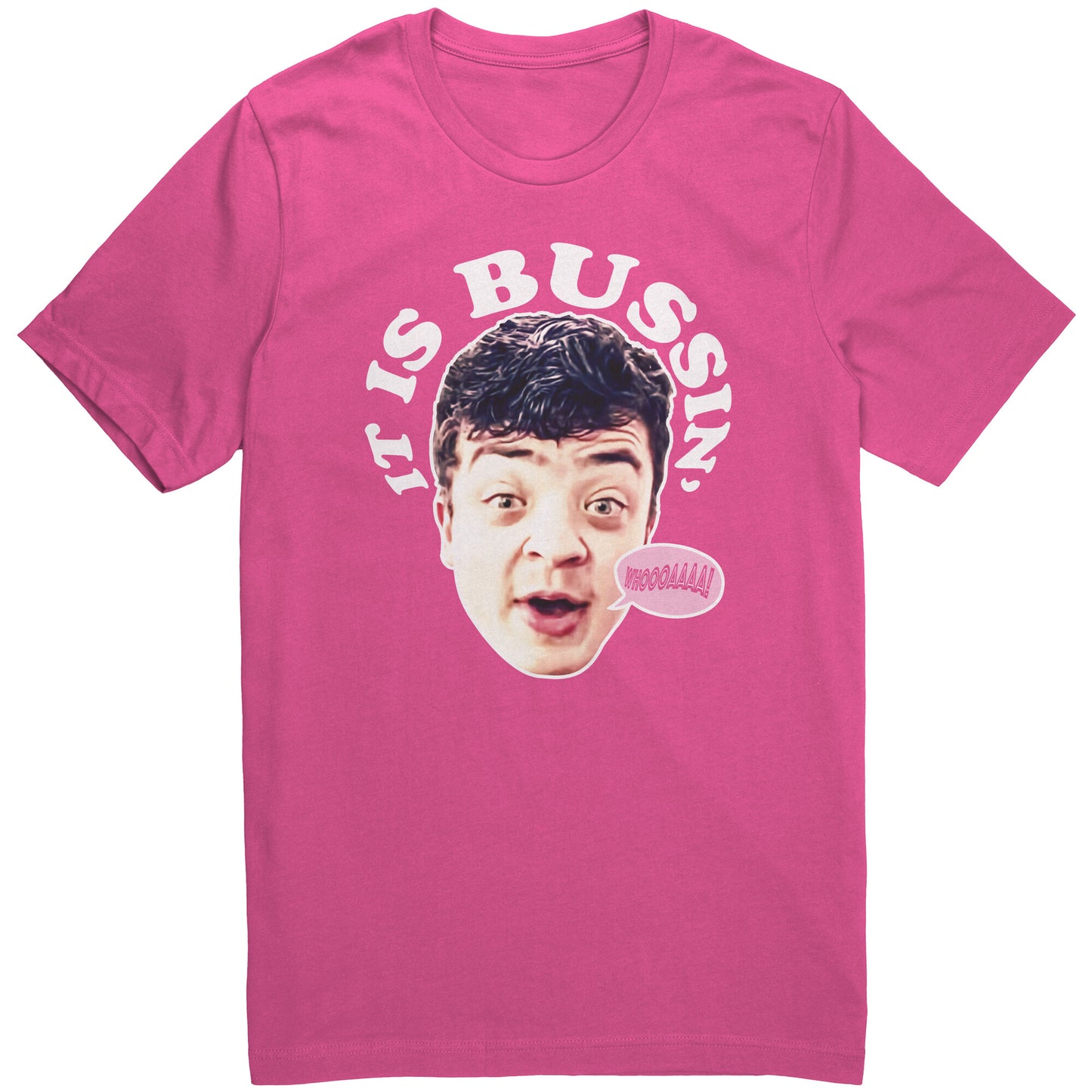 BUSSIN' T-Shirt