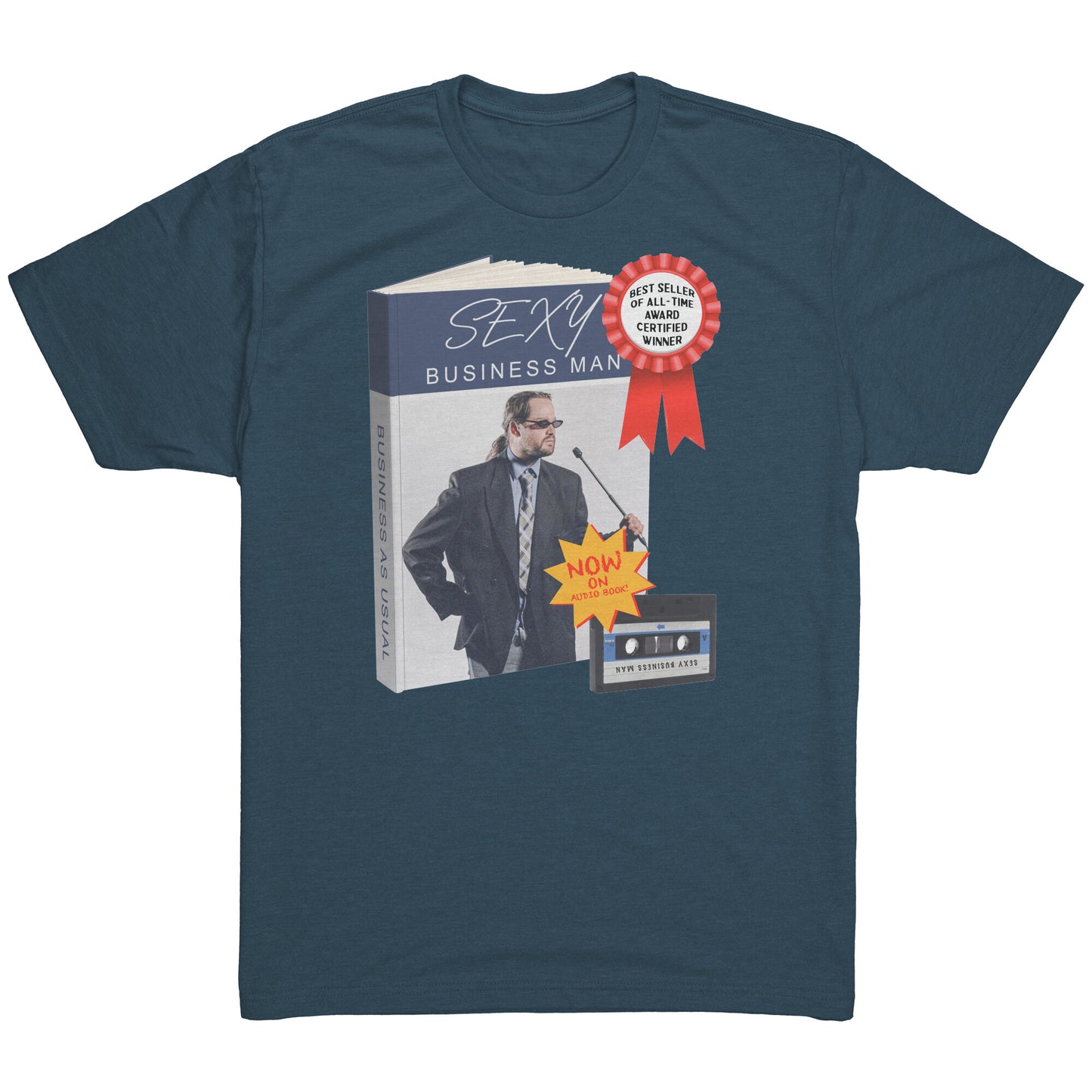 Sexy Business Man - T Shirt