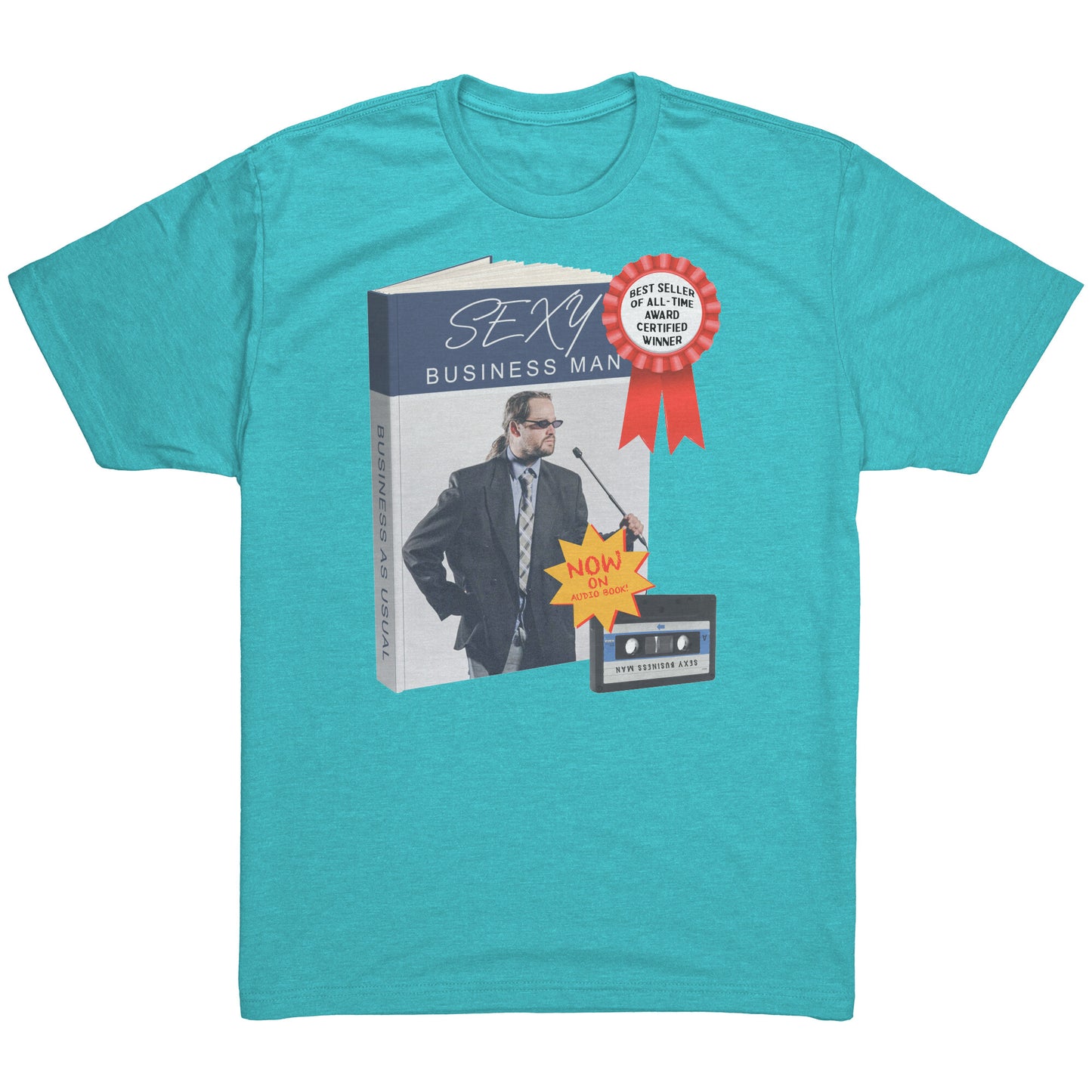 Sexy Business Man - T Shirt