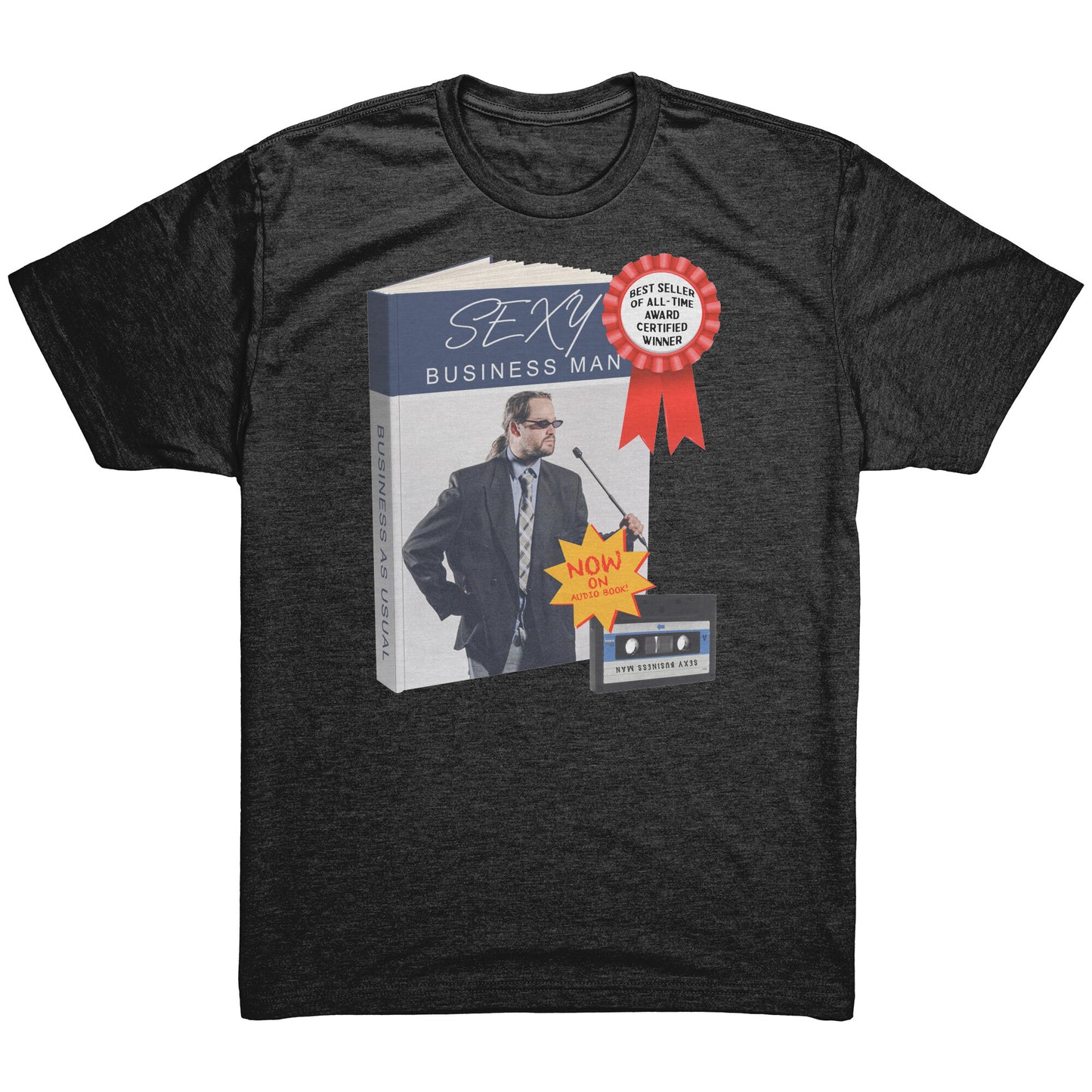 Sexy Business Man - T Shirt