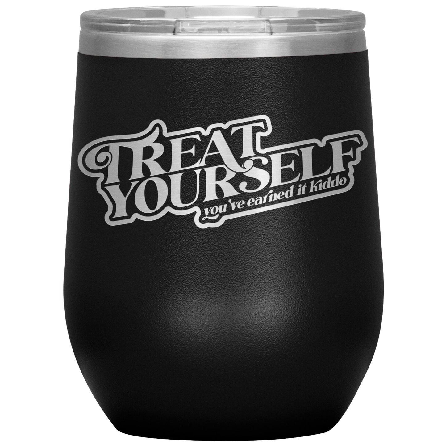 Treat Yourself Wine Tumbler